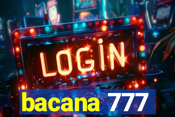 bacana 777